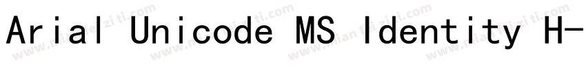 Arial Unicode MS Identity H字体转换